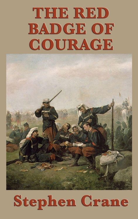 Produktbild: The Red Badge of Courage - A Classic Novel of War, Fear, and the Search for Courage