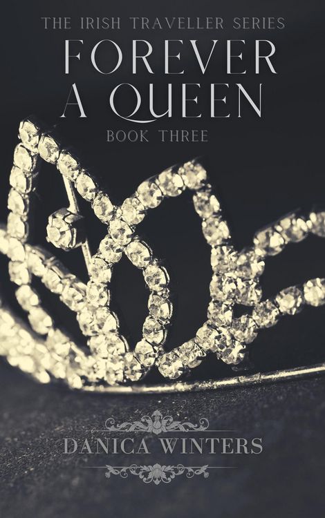 Produktbild: Forever a Queen (The Irish Traveller Series, #3)