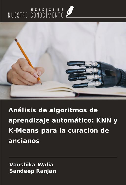 Produktbild: An&aacute;lisis de algoritmos de aprendizaje autom&aacute;tico: KNN y K-Means para la curaci&oacute;n de ancianos