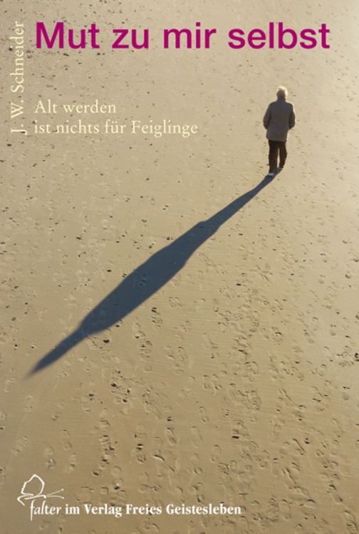 Bild vom Artikel Mut zu mir selbst vom Autor Johannes W. Schneider