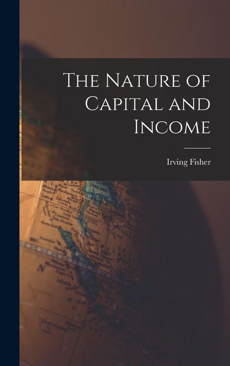 Produktbild: The Nature of Capital and Income