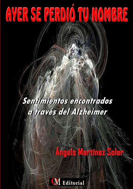Produktbild: AYER SE PERDI&Oacute; TU NOMBRE - Sentimientos encontrados a trav&eacute;s del Alzheimer