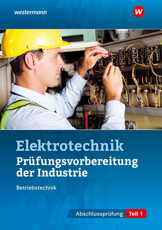 Produktbild: Pr&uuml;fungsvorbereitung f&uuml;r die industriellen Elektroberufe