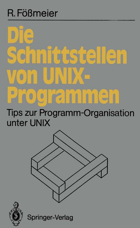 Produktbild: Die Schnittstellen von UNIX-Programmen