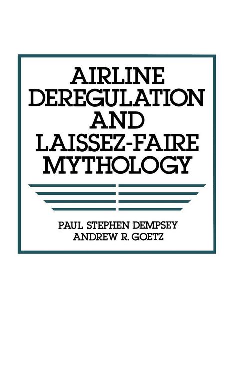 Produktbild: Airline Deregulation and Laissez-Faire Mythology
