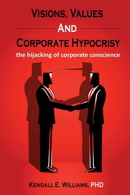 Produktbild: Visions, Values, and Corporate Hypocrisy