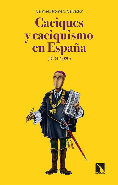 Produktbild: Caciques y caciquismo en Espa&ntilde;a, 1834-2020