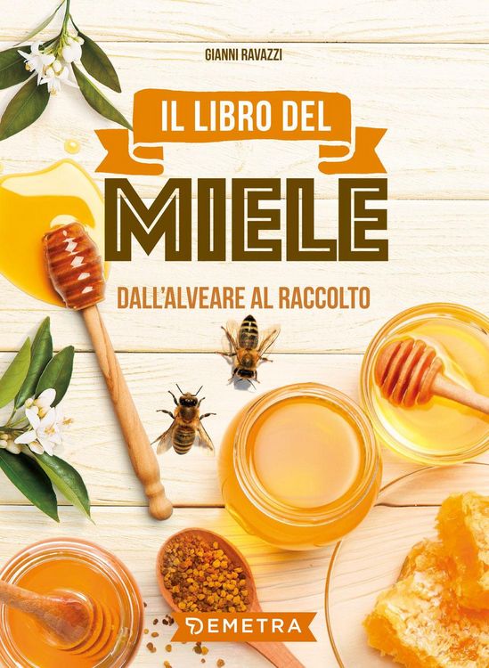 Produktbild: Il libro del miele. Dall'alveare al raccolto