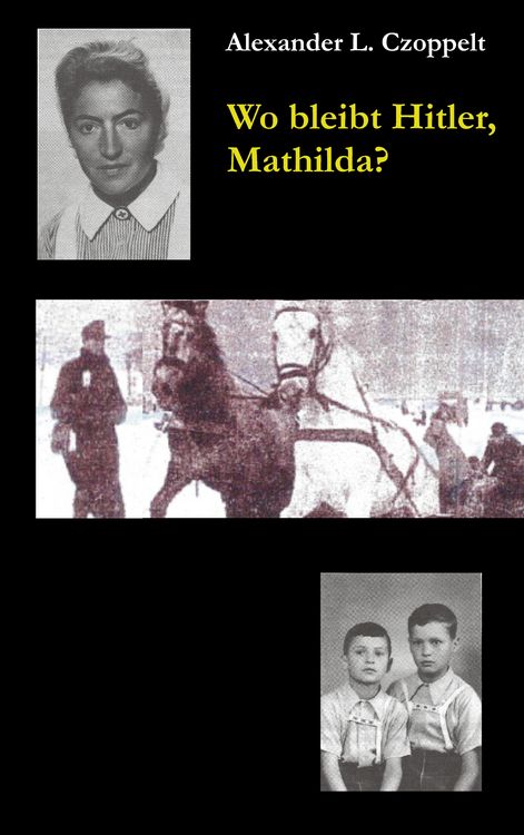 Produktbild: Wo bleibt Hitler, Mathilda?