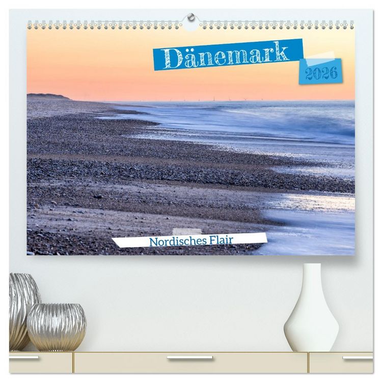 Produktbild: D&auml;nemark - Nordisches Flair (hochwertiger Premium Wandkalender 2026 DIN A2 quer), Kunstdruck in Hochglanz