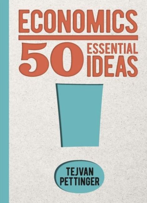Produktbild: Pettinger, T: Economics: 50 Essential Ideas
