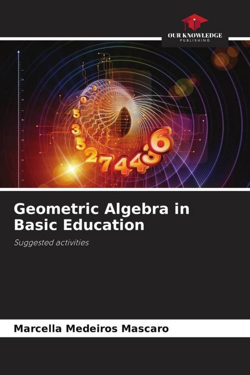 Produktbild: Geometric Algebra in Basic Education