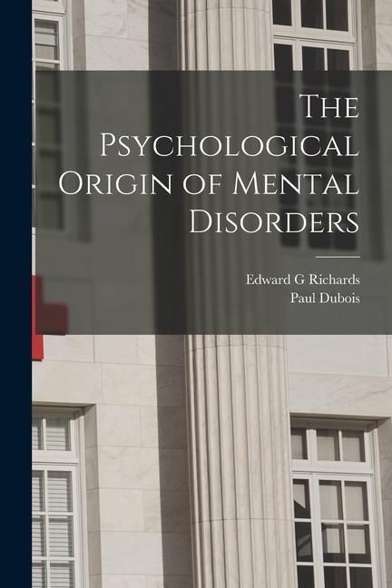 Produktbild: The Psychological Origin of Mental Disorders