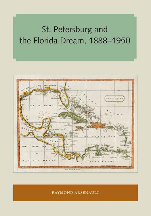 Produktbild: St. Petersburg and the Florida Dream, 1888-1950
