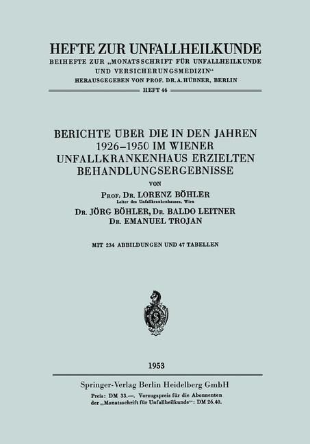 Produktbild: Berichte &uuml;ber die in den Jahren 1926-1950 im Wiener Unfallkrankenhaus erzielten Behandlungsergebnisse