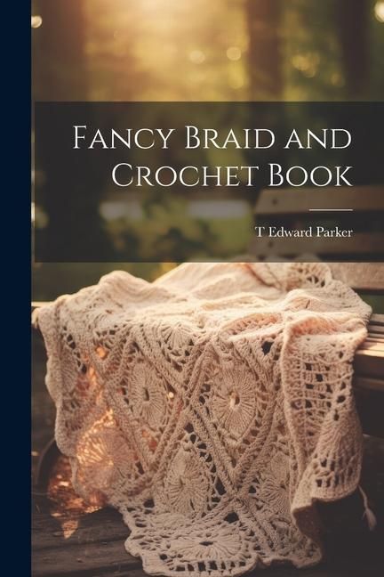 Produktbild: Fancy Braid and Crochet Book