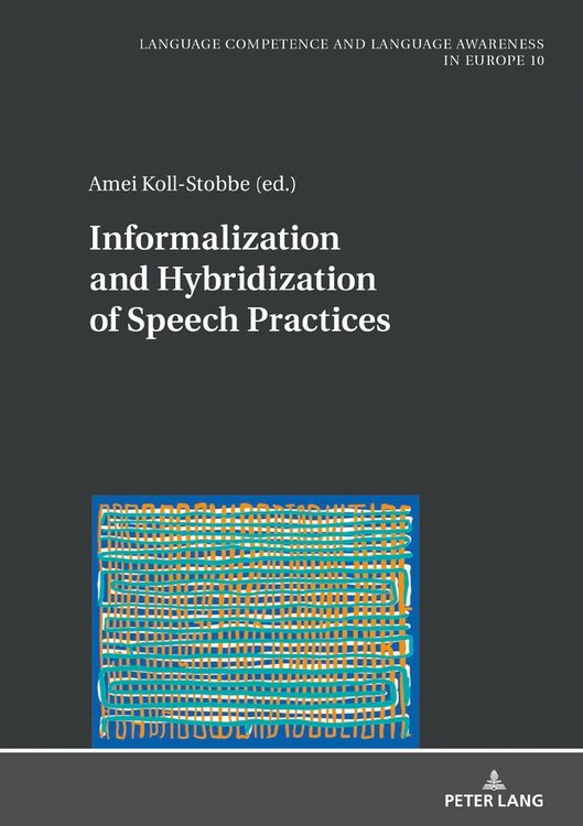 Produktbild: Informalization and Hybridization of Speech Practices