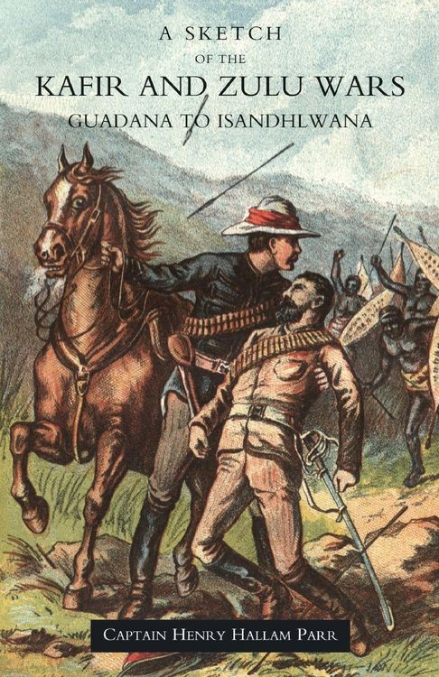 Produktbild: Sketch Of The Kafir and Zulu Wars, Guadana To Isandhlwana