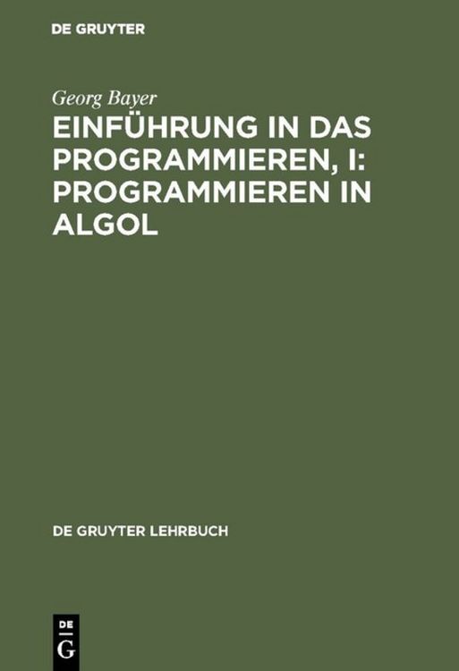 Produktbild: Einf&uuml;hrung in das Programmieren, I: Programmieren in Algol