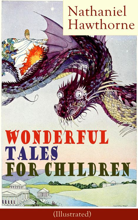 Produktbild: Nathaniel Hawthorne's Wonderful Tales for Children (Illustrated)