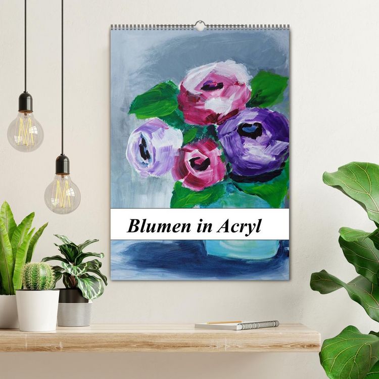 Produktbild: Blumen in Acryl (Wandkalender 2026 DIN A2 hoch), CALVENDO Monatskalender
