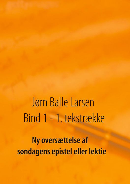 Produktbild: Ny overs&aelig;ttelse af s&oslash;ndagens epistel eller lektie
