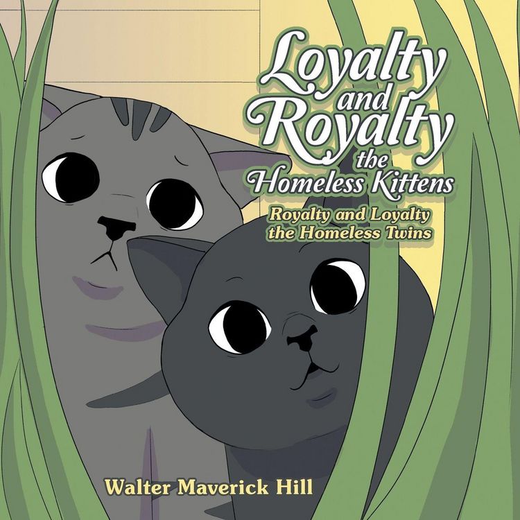 Produktbild: Loyalty and Royalty the Homeless Kittens