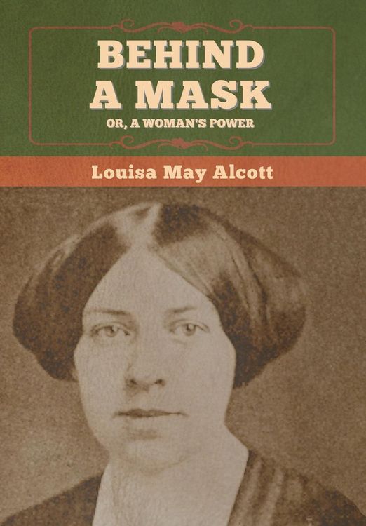 Produktbild: Behind a Mask; Or, a Woman's Power