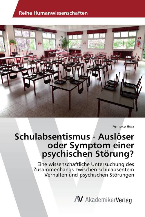 Produktbild: Schulabsentismus - Ausl&ouml;ser oder Symptom einer psychischen St&ouml;rung?