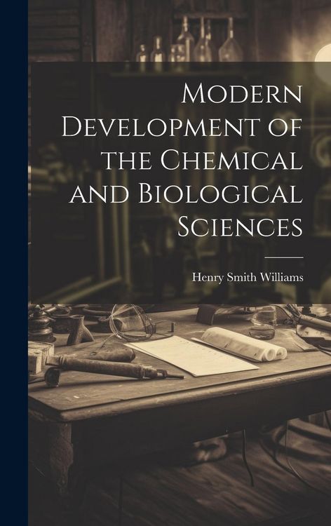 Produktbild: Modern Development of the Chemical and Biological Sciences