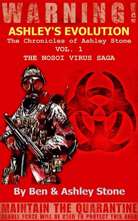 Produktbild: Ashley's Evolution , The Chronicles of Ashley Stone Vol.1 (The NOSOI Virus Saga A Post-Apocalyptic Survival Series, #1)