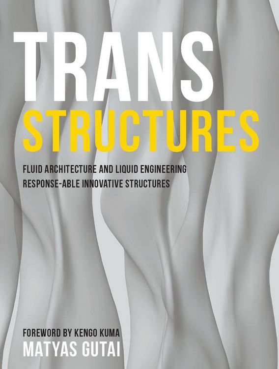 Produktbild: Trans Structures: Fluid Architecture and Liquid Engineering
