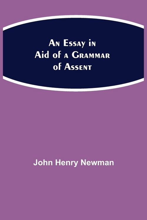 Produktbild: An Essay In Aid Of A Grammar Of Assent