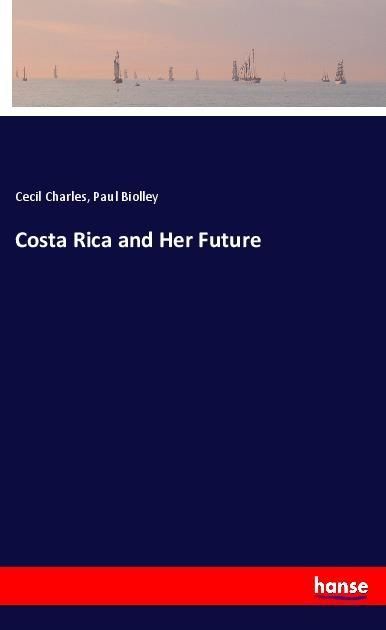Produktbild: Costa Rica and Her Future