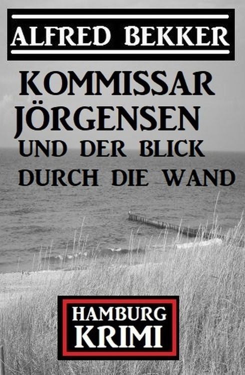 Produktbild: Kommissar J&ouml;rgensen und der Blick durch die Wand: Hamburg Krimi