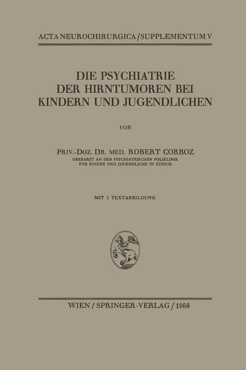 Produktbild: Die Psychiatrie der Hirntumoren bei Kindern und Jugendlichen