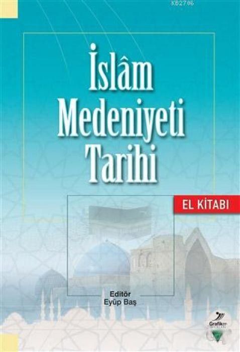 Produktbild: Islam Medeniyeti Tarihi - El Kitabi