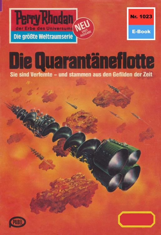 Produktbild: Perry Rhodan 1023: Die Quarant&auml;neflotte