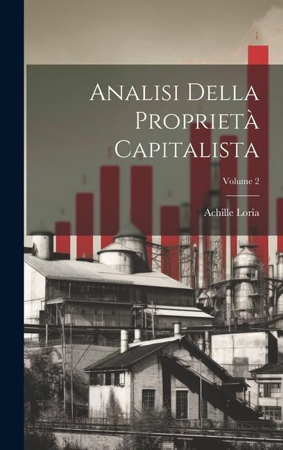 Produktbild: Analisi Della Propriet&agrave; Capitalista; Volume 2