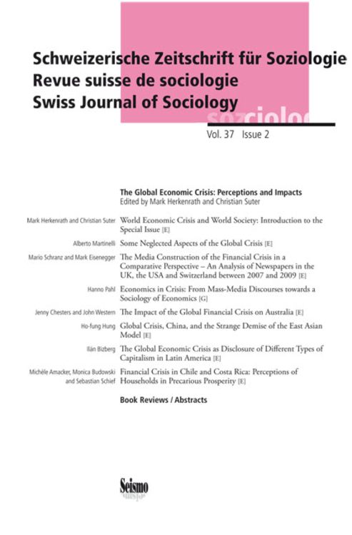 Bild vom Artikel Die globale Wirtschaftskrise: Wahrnehmungen und Auswirkungen (The Global Economic Crisis: Perceptions and Impacts) vom Autor Schweizerische Gesellschaft für Soziologie