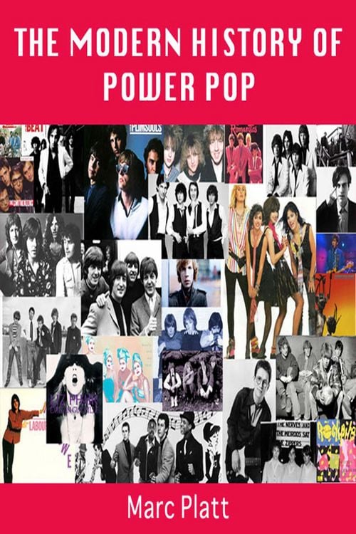 Produktbild: The Modern History of Power Pop (Pop Gallery eBooks, #11)