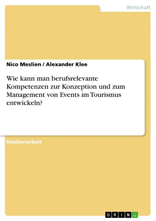 Produktbild: Wie kann man berufsrelevante Kompetenzen zur Konzeption und zum Management von Events im Tourismus entwickeln?