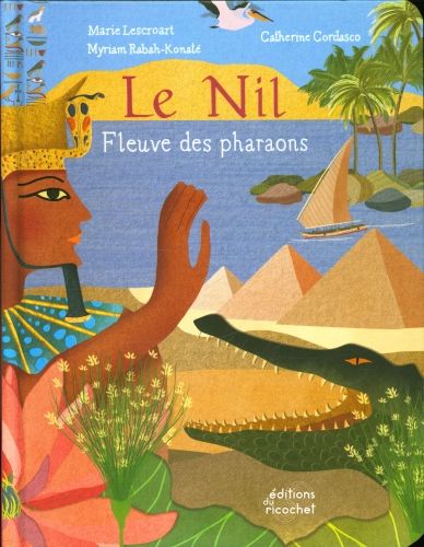 Produktbild: Le Nil : fleuve des pharaons