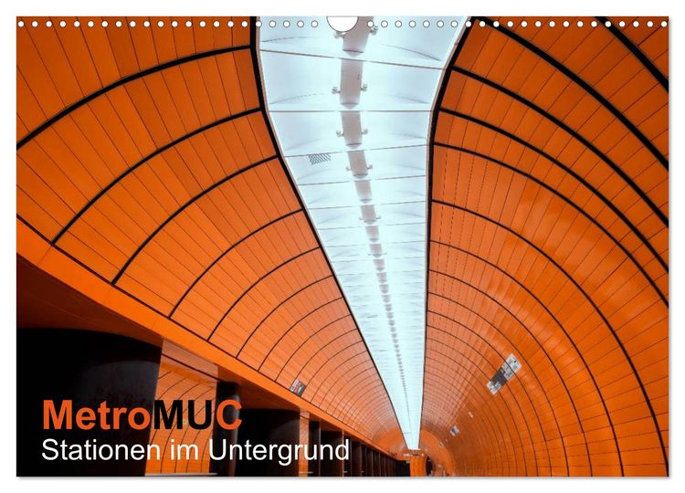 Produktbild: MetroMUC, Stationen im Untergrund M&uuml;nchens (Wandkalender 2026 DIN A3 quer), CALVENDO Monatskalender