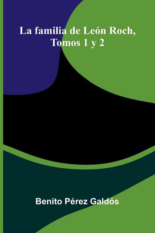 Produktbild: La familia de Le&oacute;n Roch, Tomos 1 y 2