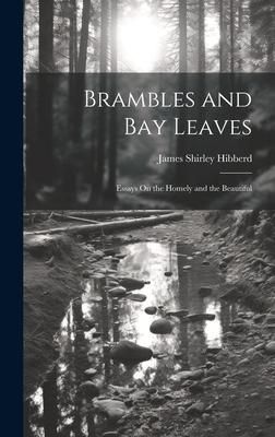 Produktbild: Brambles and Bay Leaves: Essays On the Homely and the Beautiful