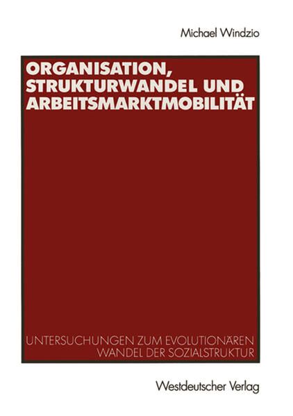 Produktbild: Organisation, Strukturwandel und Arbeitsmarktmobilit&auml;t