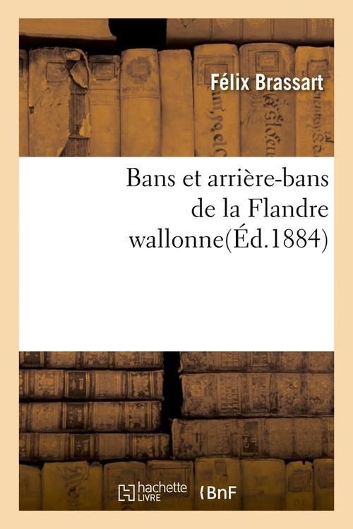 Produktbild: Bans et arri&egrave;re-bans de la Flandre wallonne(&Eacute;d.1884)