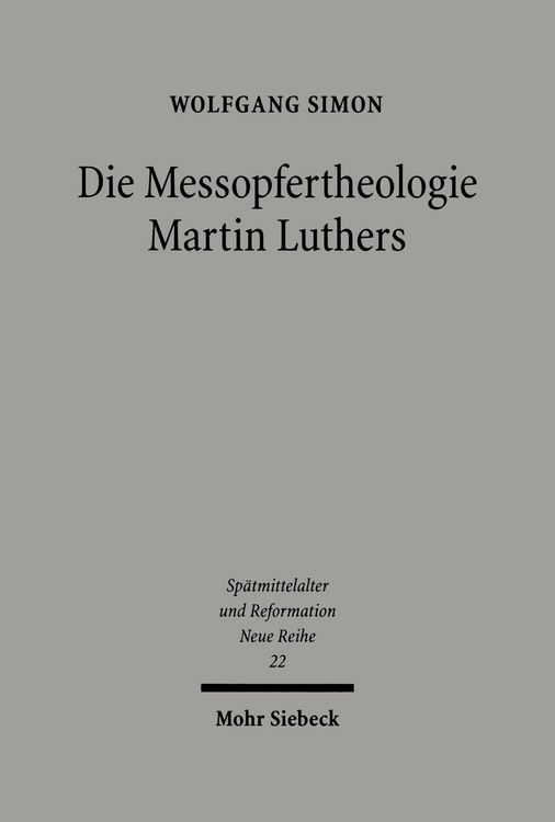 Produktbild: Die Messopfertheologie Martin Luthers