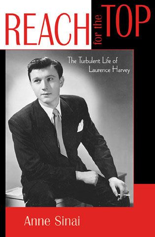 Produktbild: Reach for the Top: The Turbulent Life of Laurence Harvey